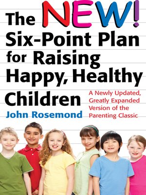 cover image of The New Six-Point Plan for Raising Happy, Healthy Children